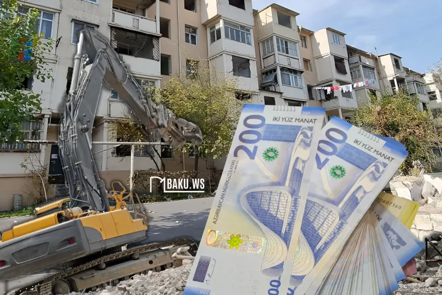 Bakıda sökülən evlərə görə kompensasiya qaydaları dəyişə bilər? - Deputatdan təklif