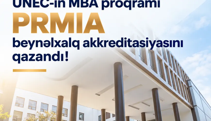 UNEC-in MBA proqramı PRMIA beynəlxalq akkreditasiyasını qazandı