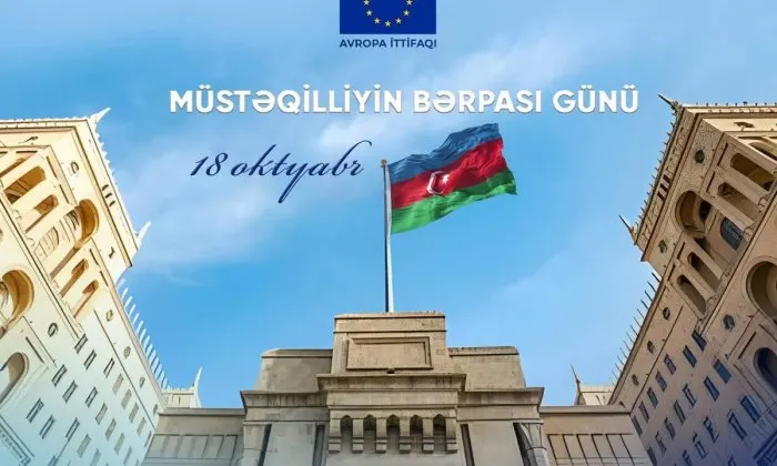 Aİ Nümayəndəliyi: Qoy Müstəqilliyin Bərpası Günü Azərbaycana qürur, sevinc, rifah gətirsin