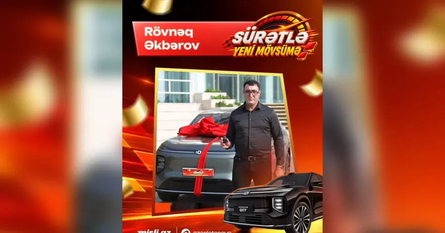 Xəyal etdi, inandı, qazandı — “Sürətlə Yeni Mövsümə” lotereyasının “Changan Q07” qalibi danışdı